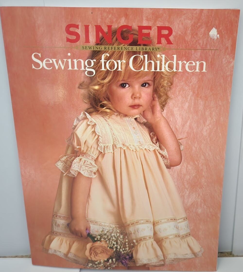 1988 SINGER Sewing Reference Library Sewing For Children Soft Cover Cy DeCosse